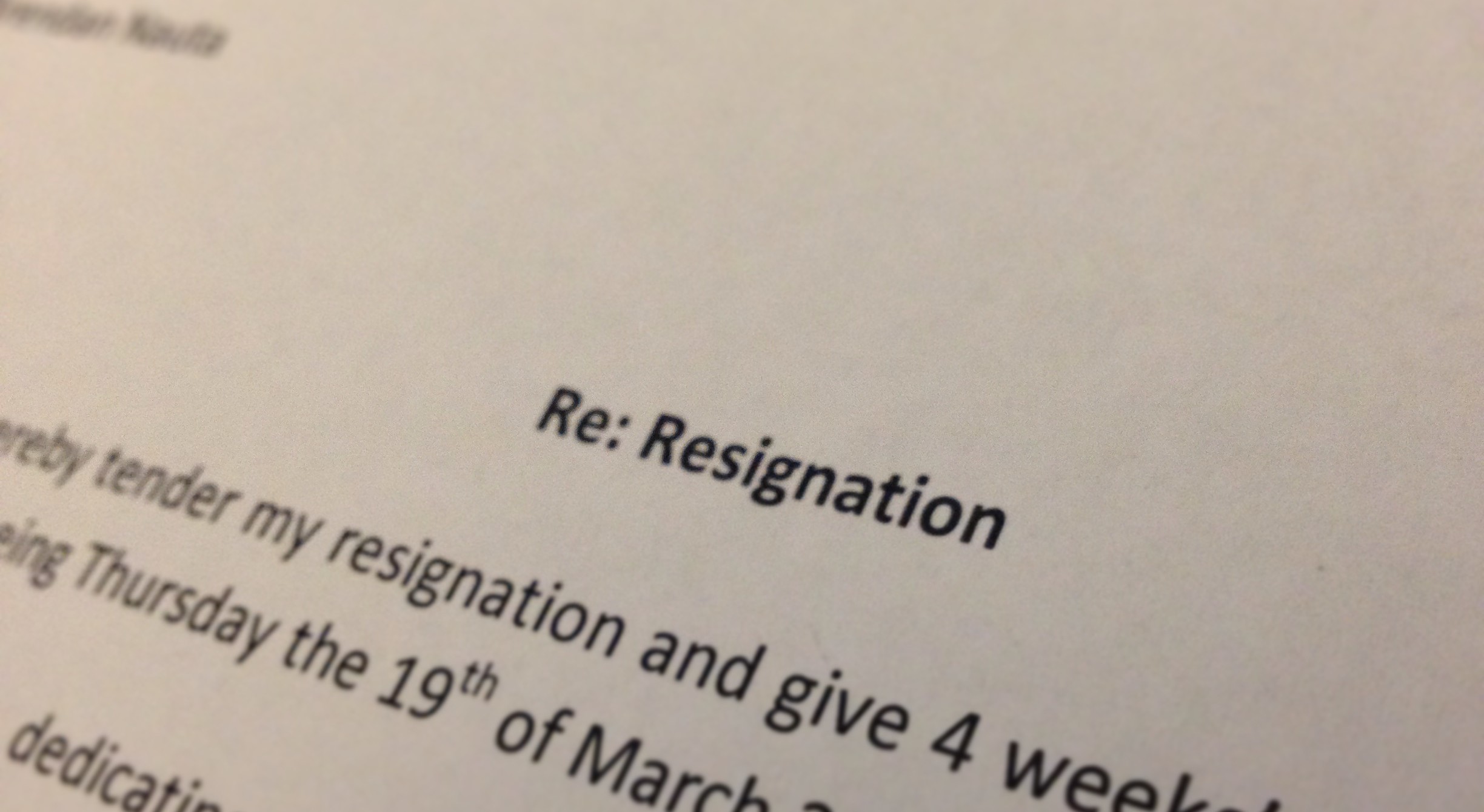 So… I Just Handed In My Resignation